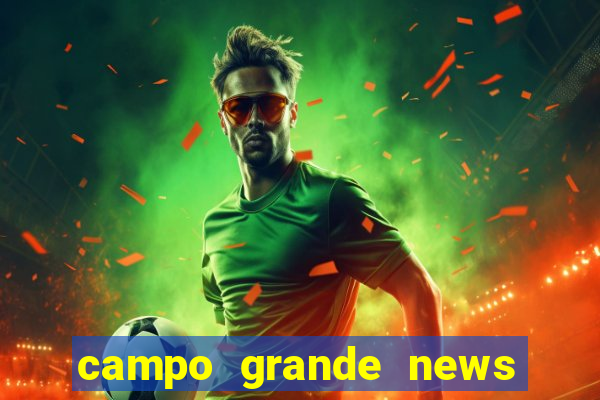 campo grande news jovem morre